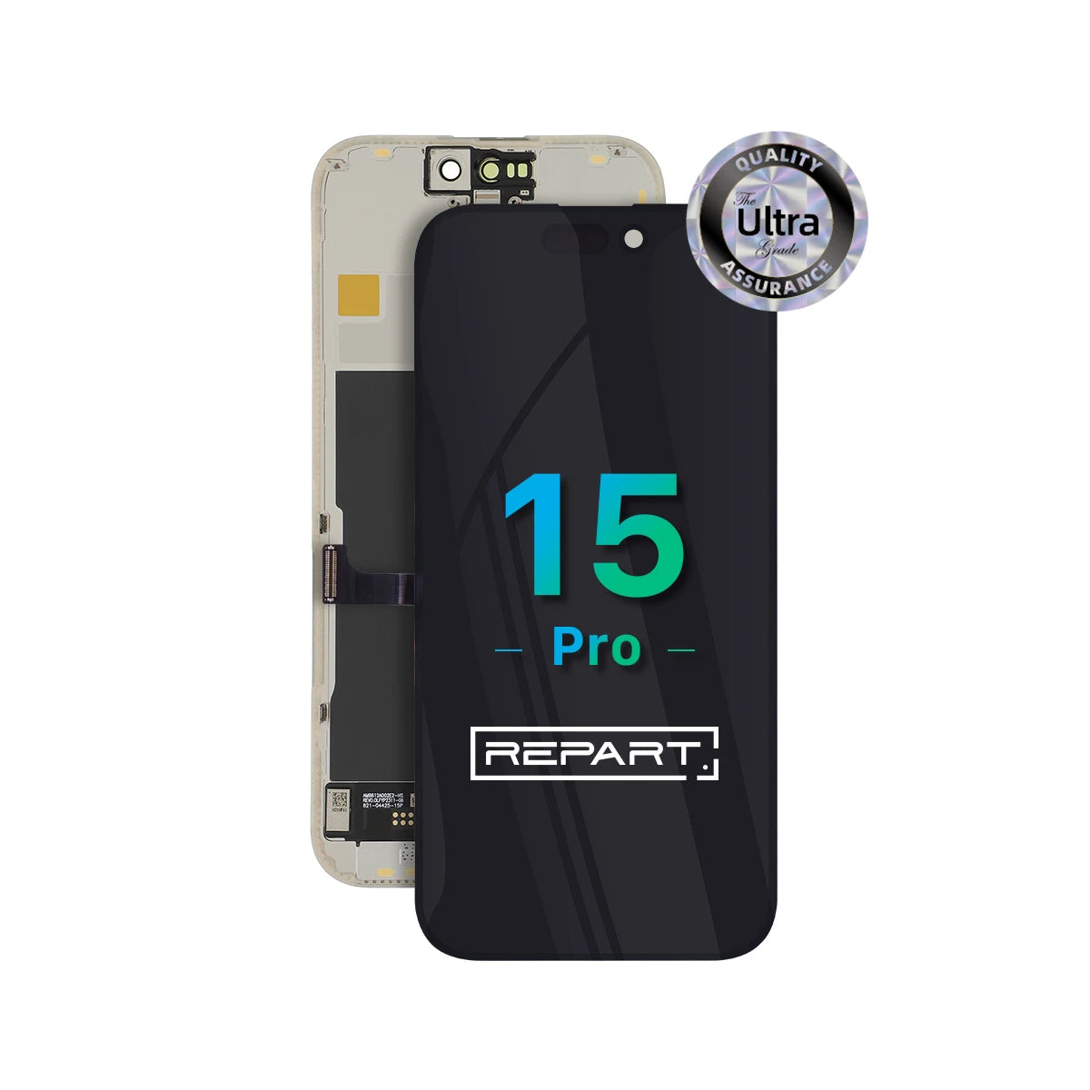 Schermata di ricambio per iPhone 15 Pro con marchio "REPART" e badge di qualità "Ultra Assurance" su sfondo bianco.