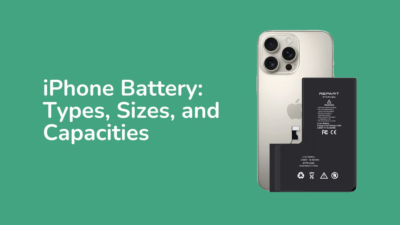 iPhone Battery Evolution: Types, Sizes, and Capacities Across Every Model